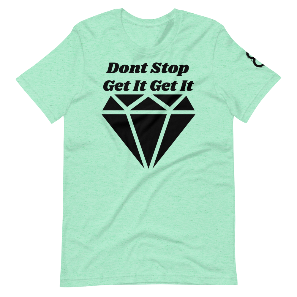 "DONT STOP" Short-Sleeve T-Shirt