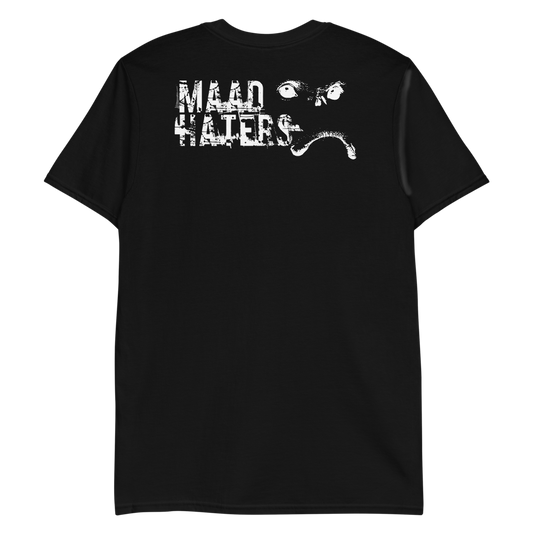 MAAD HATERS T-Shirt